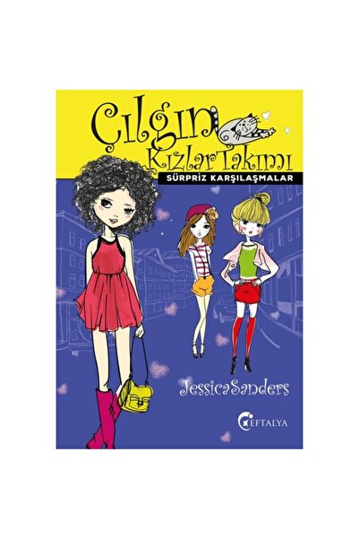 Yediveren Çocuk Çılgın Kızlar Takımı- Sürpriz Karşılaşmalar - Jessica Sanders