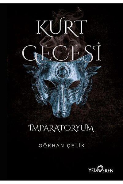 Yediveren Yayınları Kurt Gecesi-İmparatoryum-Gökhan Çelik-Yediveren Yayınları