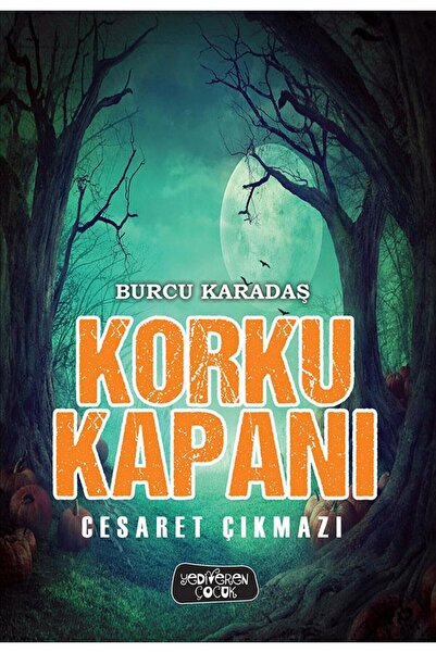 Yediveren Yayınları Cesaret Çıkmazı - Korku Kapanı _son Baskı _2022 Basım