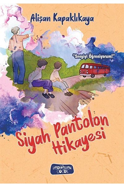 Yediveren Çocuk Siyah Pantolon Hikayesi