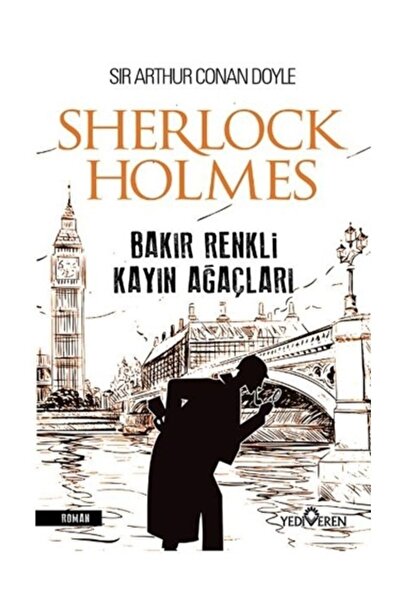 Yediveren Yayınları Bakır Renkli Kayın Ağaçları - Sherlock Holmes - Yediveren...