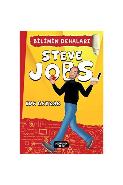 Yediveren Çocuk Bilimin Dehaları Steve Jobs - Eda Bayrak