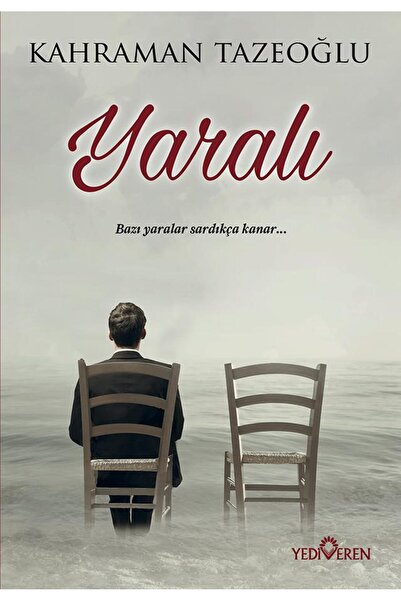 Yediveren Yayınları Yaralı - Kahraman Tazeoğlu -