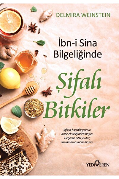 Yediveren Yayınları İbn-i Sina Bilgeliğinde Şifalı Bitkiler - Delmira Weinstein