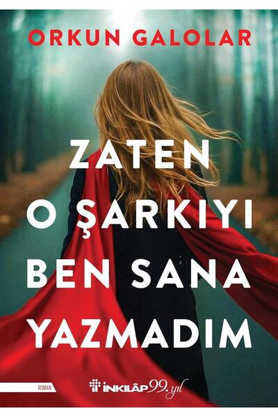 İnkılap Kitabevi Zaten O Şarkıyı Ben Sana Yazmadım