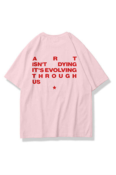 Trendiz Unisex Art isn't Dying Tshirt Pembe