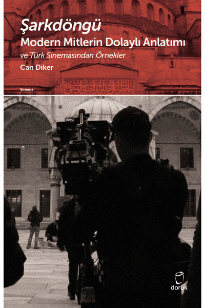 Doruk Şarkdöngü Modern Mitlerın Dolaylı Anlatımı