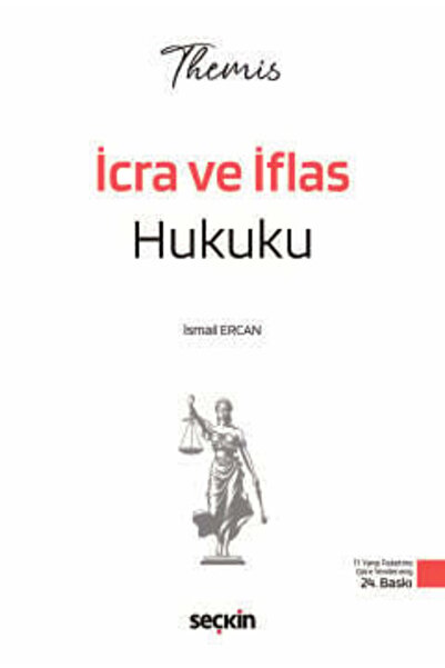 Seçkin Yayıncılık THEMIS - İcra ve İflas Hukuku Konu Kitabı İsmail Ercan 24. ...