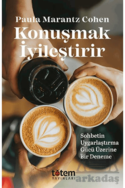Totem Yayıncılık Konuşmak İyileştirir