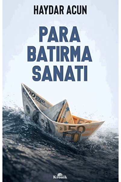 Kronik Kitap Para Batırma Sanatı