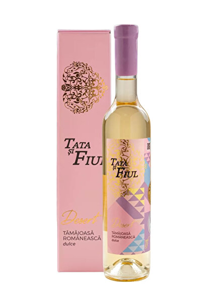 Tata si Fiul TATA ȘI FIUL DESERT - Tămâioasă Românească dulce