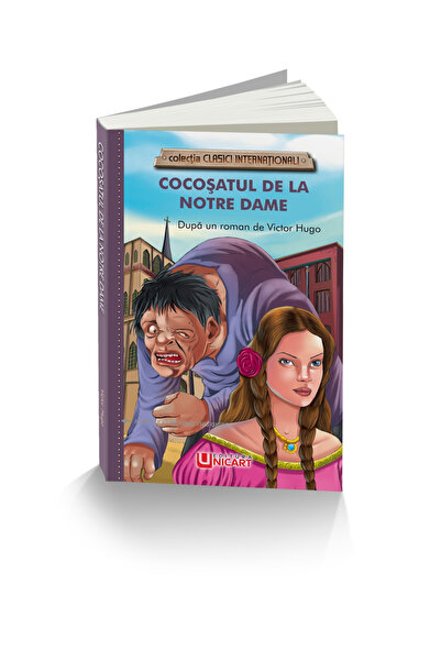 Editura Unicart COCOSATUL DE LA NOTRE DAME