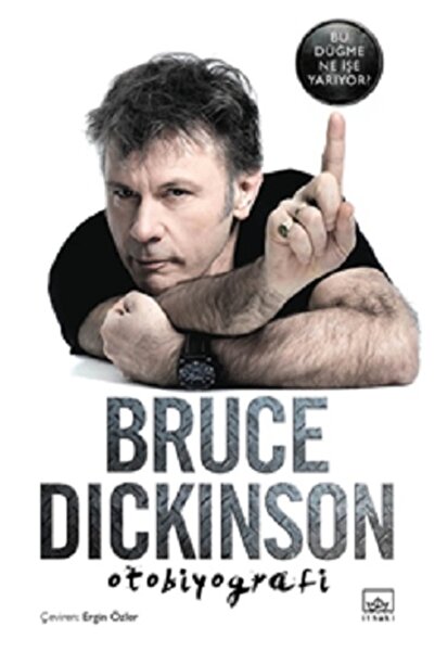 İthaki Yayınları Bu Düğme Ne İşe Yarıyor? kitabı güncel Bruce Dickinson Edebi...