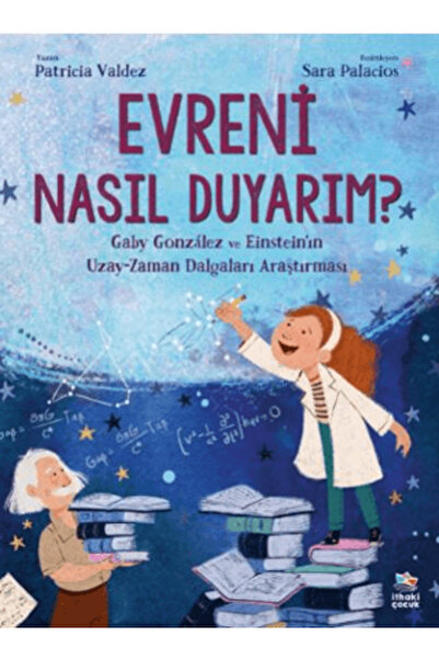 İthaki Yayınları Evreni Nasıl Duyarım? kitabı güncel Patricia Valdez Çocuk ve...