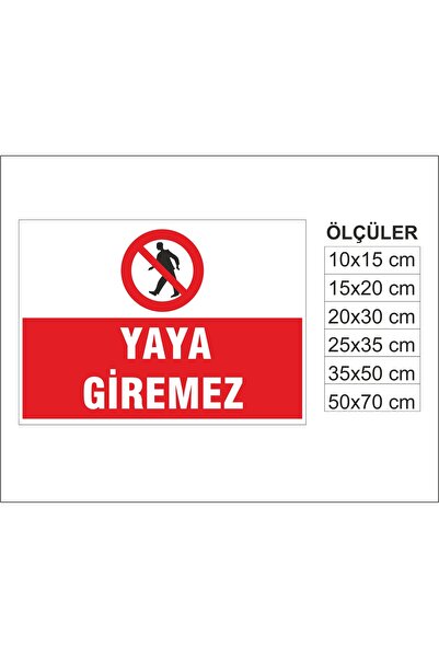 Yaya Giremez, İSG Uyarı ve İkaz Levhası 3mm Dekota