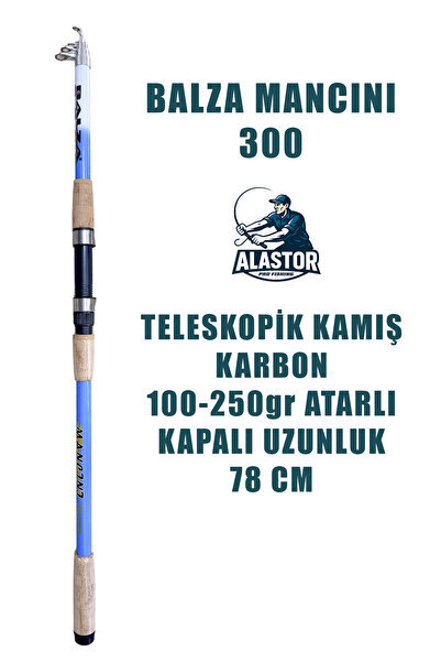 ALASTOR Balza Mancini Olta Kamışı 300cm 100-250gr Atarlı Teleskopik Olta Kamışı