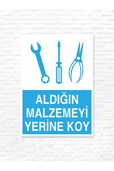 Aldığın Malzemeyi Yerine Koy 20x30 cm 3 mm Dekota İSG Uyarı Levhası