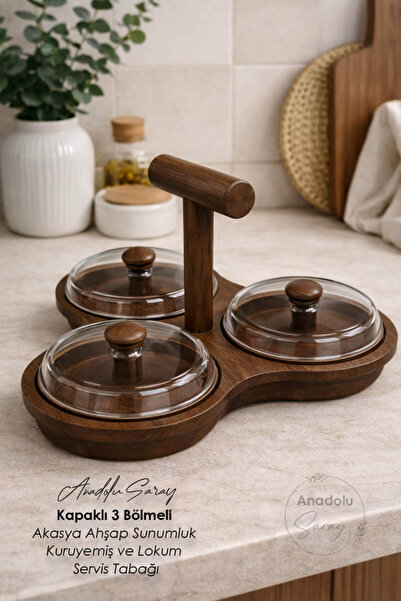 Anadolu Saray Kapaklı 3 Bölmeli Akasya Ahşap Sunumluk | Mika Kapaklı Kuruyemi...