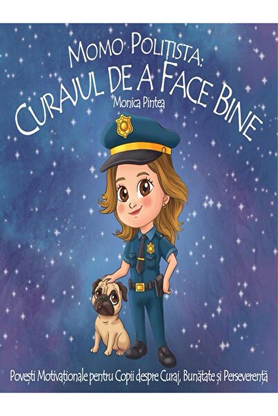 Deliciipentrumame Carte motivationala pentru copii- Momo Politista-Curajul de...