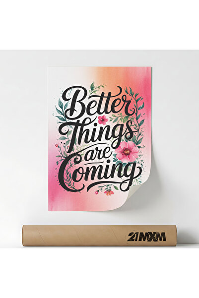 21mxm Poster 'Better Things Are Coming' Pe Panza Mata – Design Minimalist, A3...