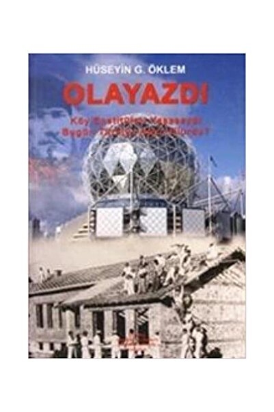 Delidolu Yayınları Yayınları Olayazdı: Köy Enstitüleri Yaşasaydı Bugün Türkiy...