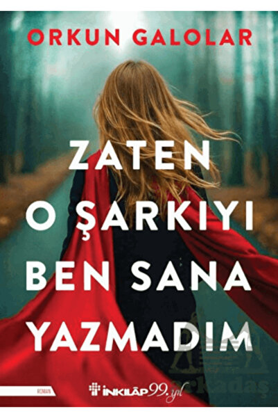 İnkılap Kitabevi Zaten O Şarkıyı Ben Sana Yazmadım