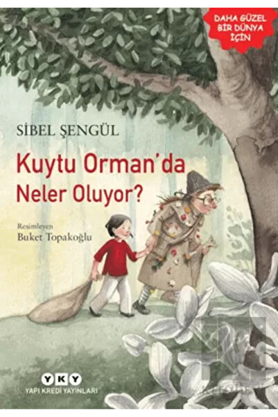Yapı Kredi Yayınları Kuytu Orman'da Neler Oluyor?