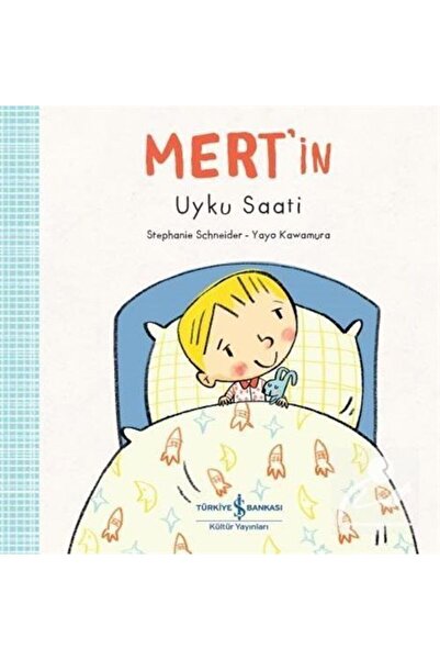 TÜRKİYE İŞ BANKASI KÜLTÜR YAYINLARI Mert'in Uyku Saati