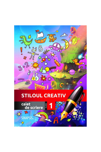 Editura Sinapsis Caiet de scris - Clasa 1 - Stilou creativ
