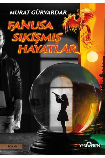 Yediveren Yayınları Fanusa Sıkışmış Hayatlar/Murat Gürvardar/Yediveren