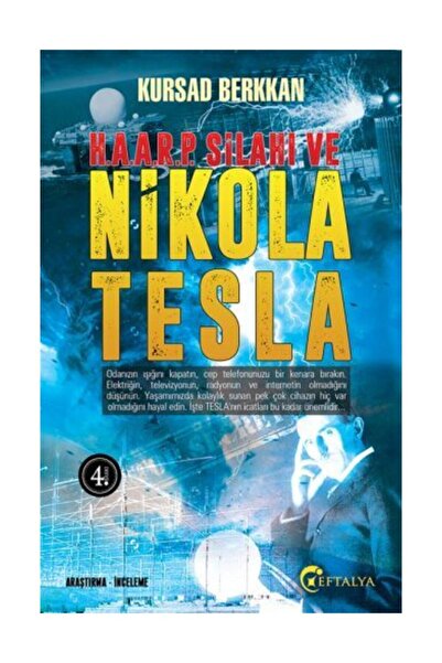Genel Markalar H.A.A.R.P. Silahı ve Nikola Tesla