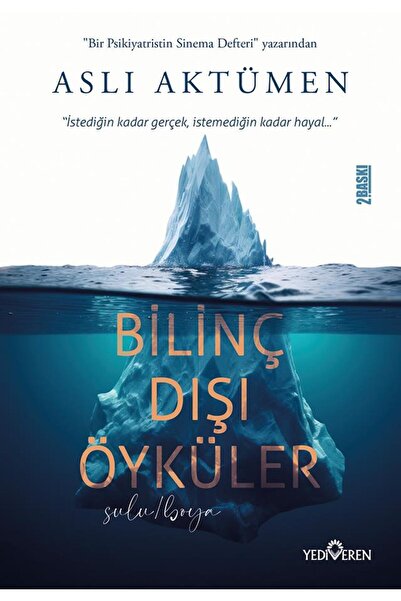 Yediveren Yayınları Bilinç Dışı Öyküler/Aslı Aktümen/Yediveren