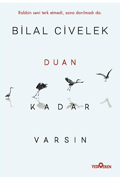 Yediveren Yayınları Duan Kadar Varsın-bilal Civelek-