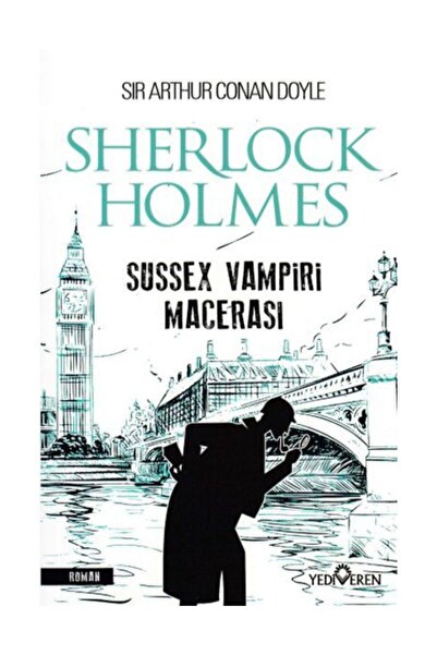 Yediveren Yayınları Sussex Vampiri Macerası - Sherlock Holmes -