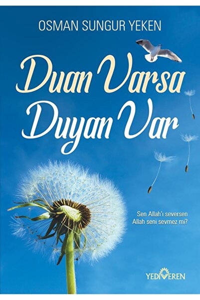 Yediveren Yayınları Duan Varsa Duyan Var/Osman Sungur Yeken/Yediveren