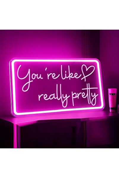Slasa You're Like Really Pretty Neon Sign 40.6x25.4 cm Pink LED – Acrylic wit...