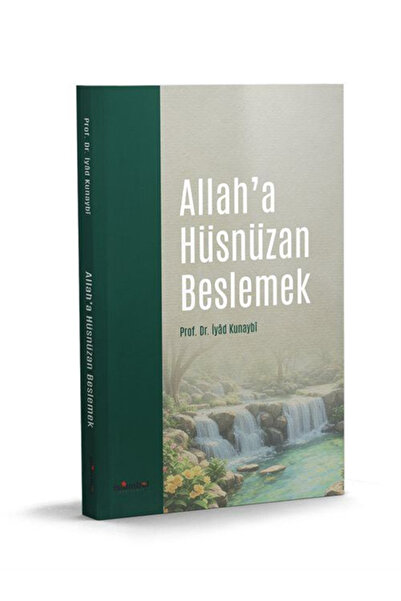 Küresel Kitap Allah'a Hüsnüzan Beslemek