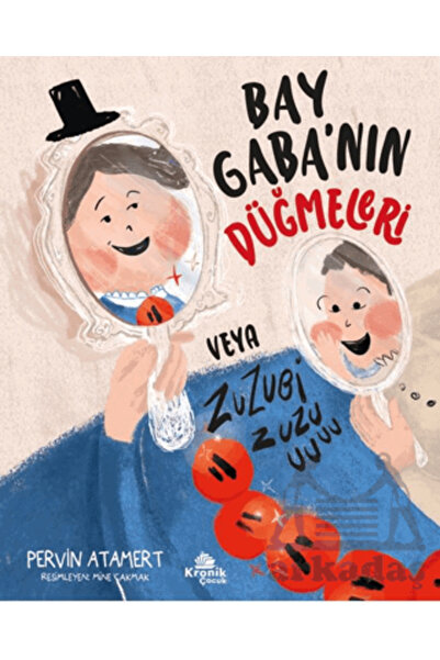 Kronik Kitap Bay Gaba’Nın Düğmeleri Veya Zuzubi Zuuu!