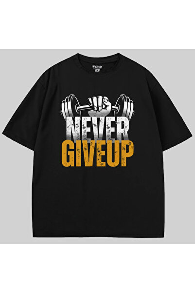 Crazy Nu renunța niciodată supradimensionat Tricou