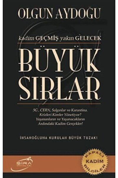 Literatürk Academia Büyük Sırlar - Kadim Geçmiş Yakın Gelecek / Olgun Aydoğu ...