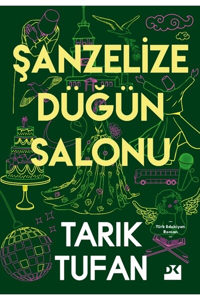 Doğan Kitap Şanzelize Düğün Salonu kitabı - Tarık Tufan - 276 Sayfa