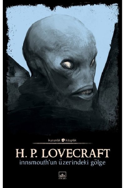 İthaki Yayınları كتاب Innsmouth'un Üzerindeki Gölge حديثًا عن Howard Phillips...