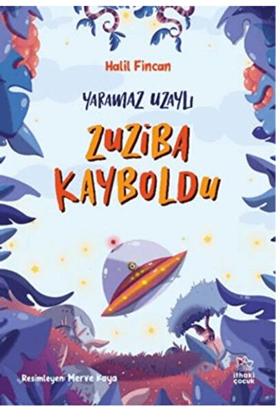 İthaki Yayınları Yaramaz Uzaylı 2 - Zuziba Kayboldu kitabı güncel Halil Finca...