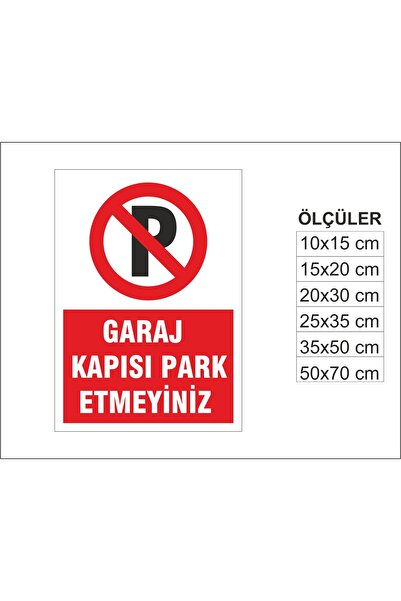 Baskı Atolyemm Garaj Kapısı Park Etmeyiniz, İSG Uyarı ve İkaz Levhası 3mm Dekota