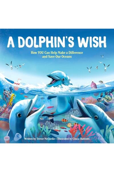 Book Boss أمنية دولفين: كيف يمكنك المساعدة في إحداث فرق وإنقاذ محيطاتنا