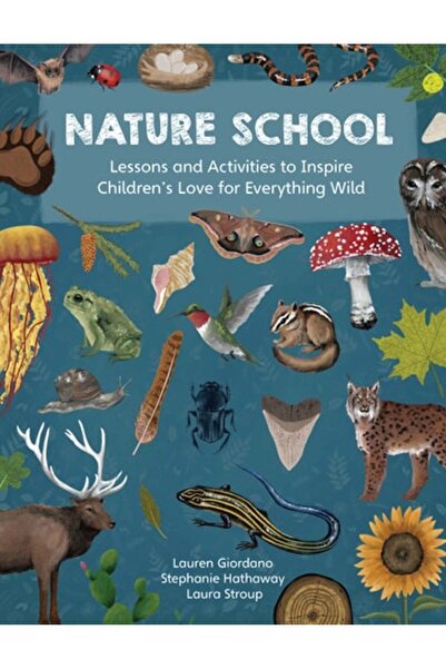 Book Boss Nature School: Lessons And Activities To Inspire Children's Love Fo...