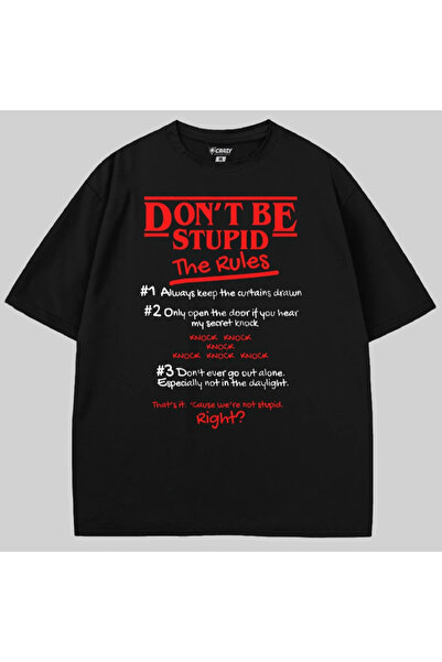 Crazy Dont Be  the Rules Stranger Things Oversized T-Shirt