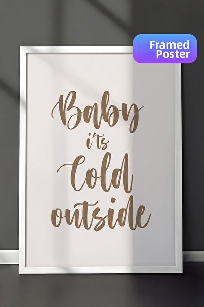 Postifull Tablou cu ramă albă, set de postere și rame, Baby It's Cold Outside...