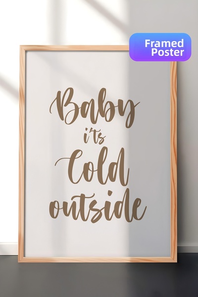 Postifull Tablou cu ramă din lemn, set de postere și rame, Baby It's Cold Out...