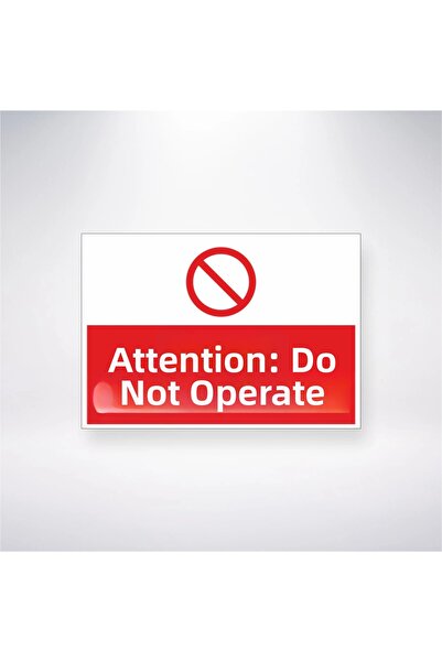 Reysa Tasarım Caution Do Not Operate 21X35 Adhesive Sheet on the Back
